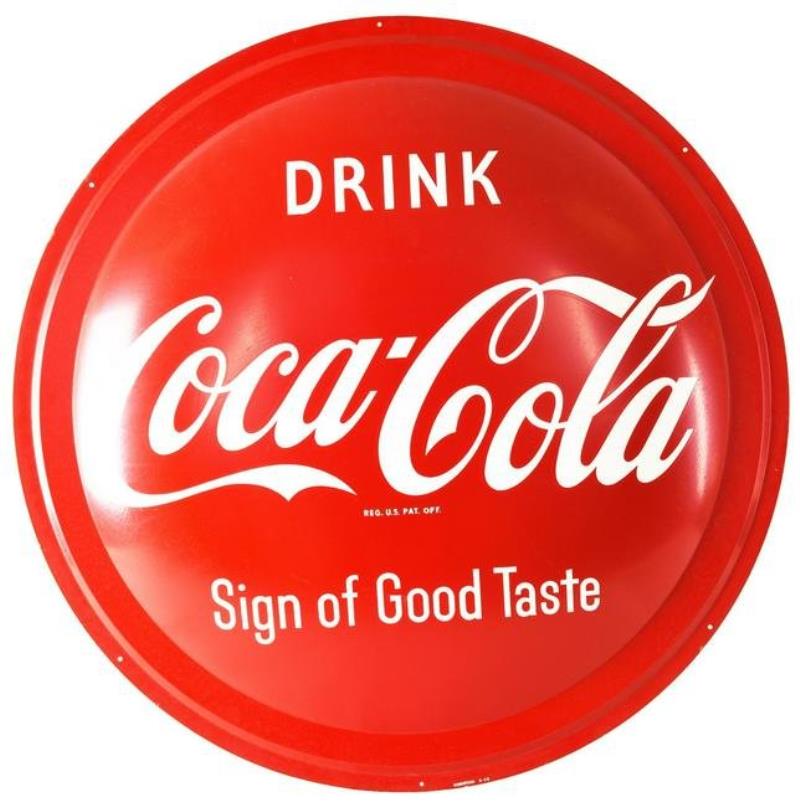 Drink Coca-Cola "Sign of Good Taste" Metal Button Sign