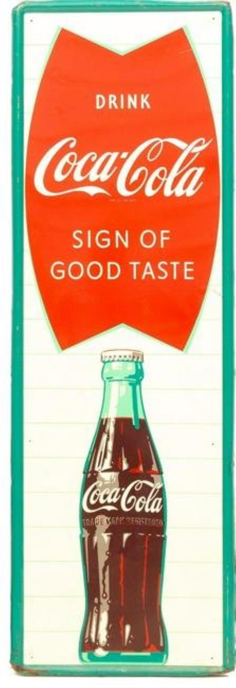 Coca-Cola 'Sign of Good Taste' Tin Advertising Sign