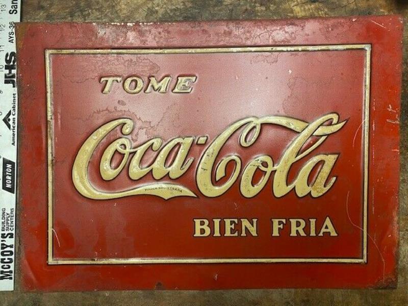RARE 1930'S EMBOSSED TOME COCA COLA  BIEN FRIA TIN METAL SIGN MEXICO SPANISH