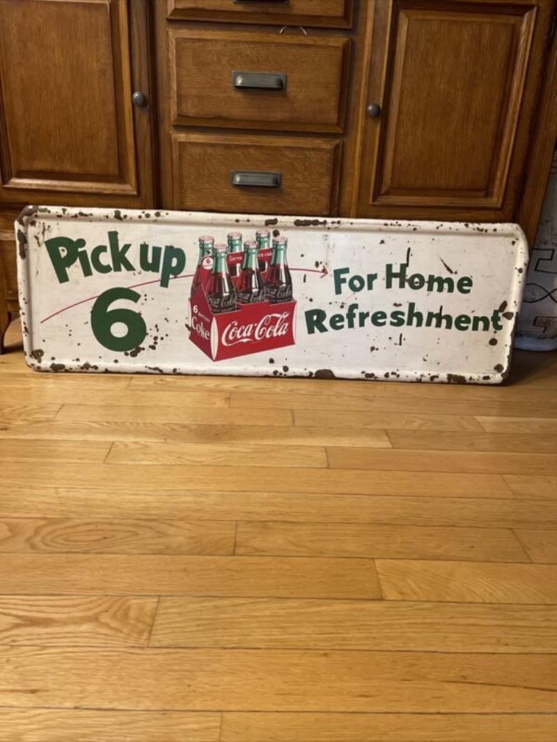 ORIGINAL VINTAGE PICK UP 6 FOR HOME REFRESHMENT SIGN 50x16