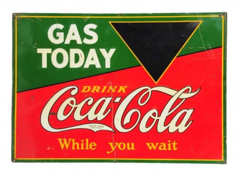 1929 Coca - Cola Gas Today Tin Sign.