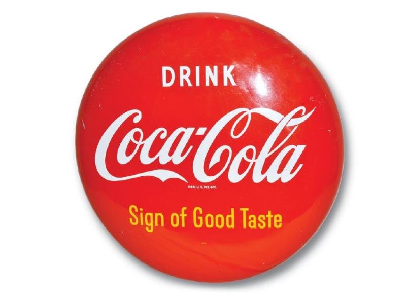 Drink Coca-Cola "Sign of Good Taste" Button Sign