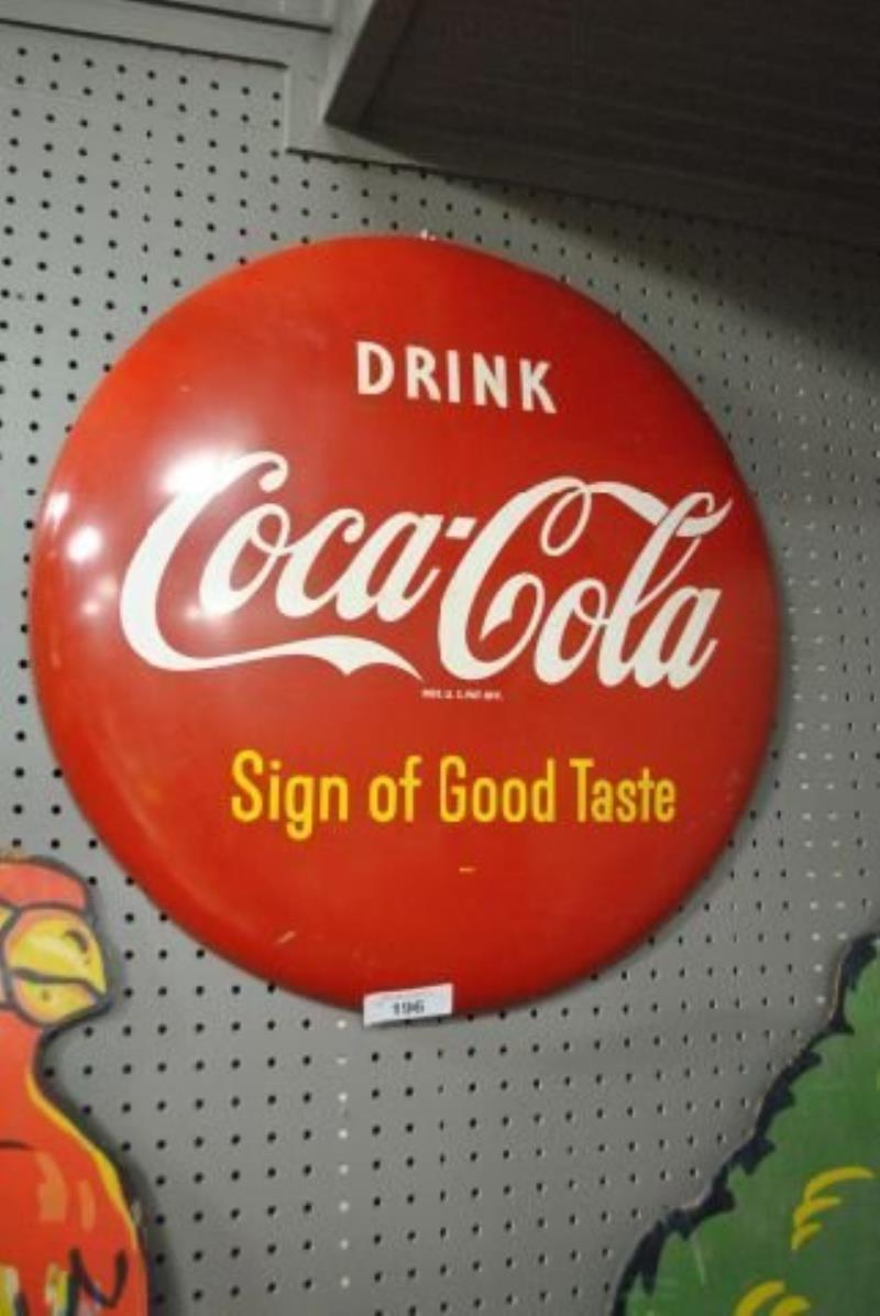 Coca Cola Button Sign/ Sign of Good Taste- Tin
